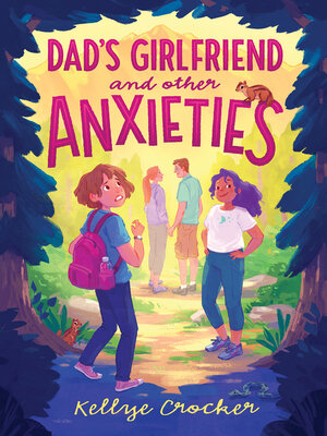 cover image of Dad's Girlfriend and Other Anxieties